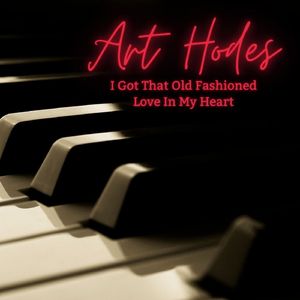 I Got That Old Fashioned Love In My Heart