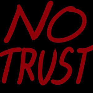 NO TRUST
