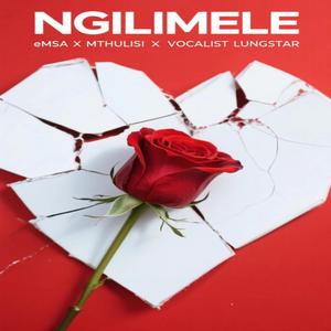 Ngilimele (feat. Mthulisi & Vocalist Lungstar)