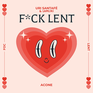 F*ck Lent