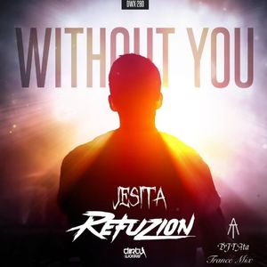 Refuzion-Without You（JesiTA Trance Mix）