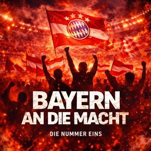 Bayern an die Macht