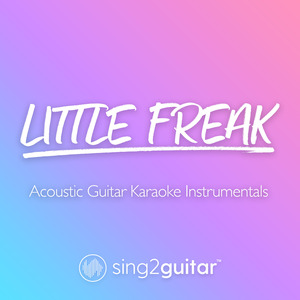 Little Freak (Originally Performed by Harry Styles) (Acoustic Guitar Karaoke)