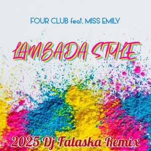 Lambada Style (2025 Dj Falaska Remix Extended Mix)
