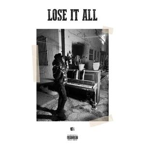 Lose It All
