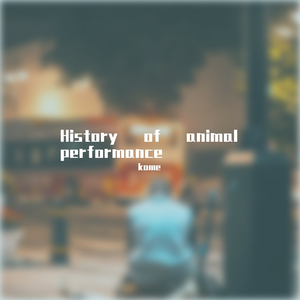 History of animal performance