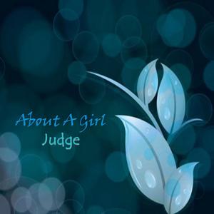 Judge About a Girl, Pt. 7