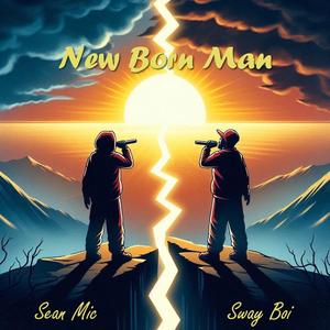 New Born Man (feat. Sway Boi)