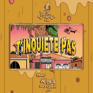 T'inquiète Pas (feat. Ærës & Sulfu Rek)