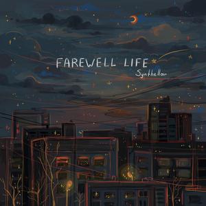 Farewell Life