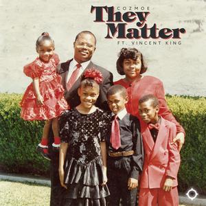 They Matter (feat. Vincent King)