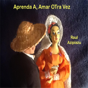Aprenda A, Amar Otra Vez