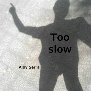 Too slow