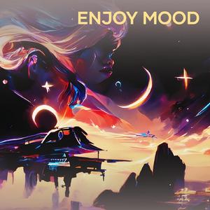Enjoy Mood