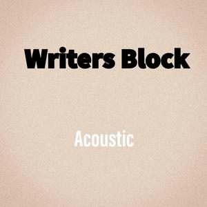 Writers Block (Acoustic)