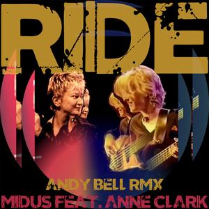 Ride (feat. Anne Clark) (Andy Bell RMX)