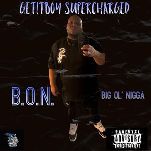 B.O.N. (Big Ol' Nigga)