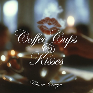 Coffee Cups & Kisses
