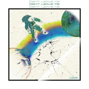 Don't leave me（prod by ADGbeats）