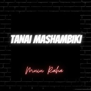 TANAI MASHAMBIKI