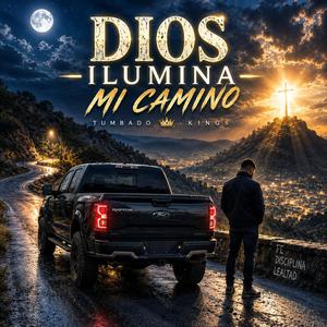 Dios Ilumina Mi Camino
