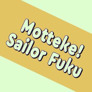 Motteke! Sailor Fuku (from "Lucky Star")