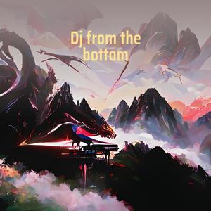 Dj from the Bottom