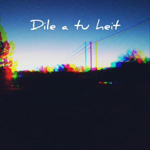 Dile a Tu Heit