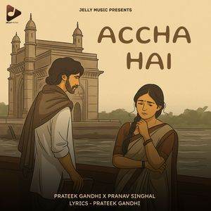 ACCHA HAI