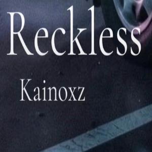 Reckless