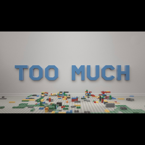 Too Much