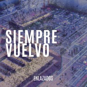 Siempre Vuelvo