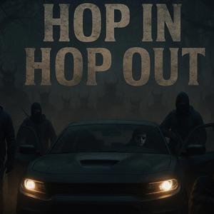 HOP IN HOP OUT (feat. LahWalkDown, zakfrmda4 & zayodolo)