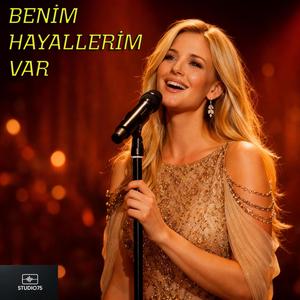 Benim Hayallerim Var