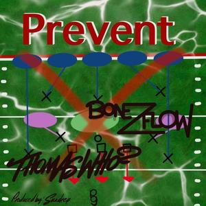 Prevent (feat. Bonezflow & Sun Deep)