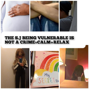 The S.J Being Vulnerable Is Not a Crime= Calm+relax