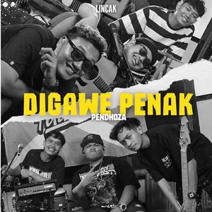 Digawe Penak (Lincak Session)