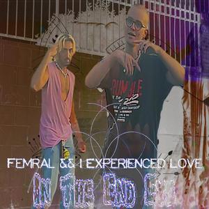 In The End Eye (feat. I Experienced Love)