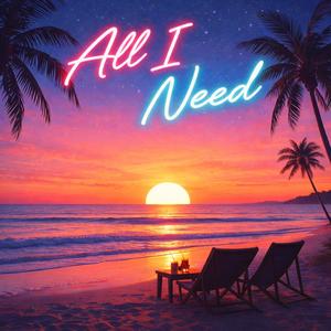 All I Need