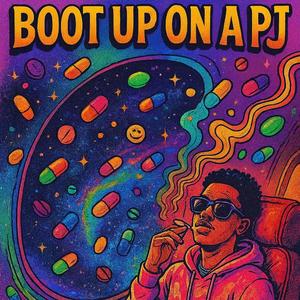 BOOT UP ON A PJ