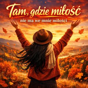 Nie ma we mnie miłości