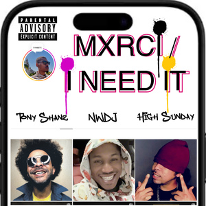 MXRCI (I Need It)