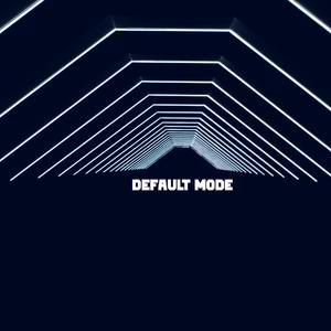 Default Mode