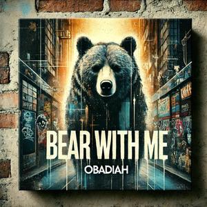 Bear With Me