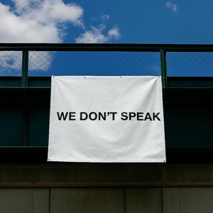 We Don't Speak (Slowed)