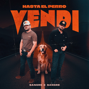 HASTA EL PERRO VENDI