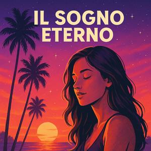 Il Sogno Eterno