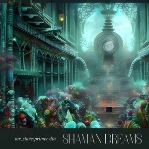 shaman dreams again