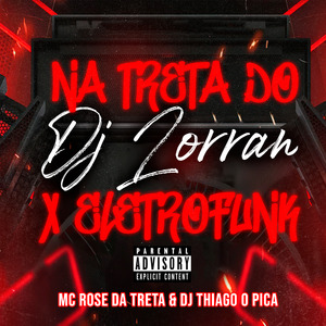 Na Treta do Dj Lorran X Eletrofunk (Remix)