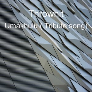 Umakhulu (Tribute Song)